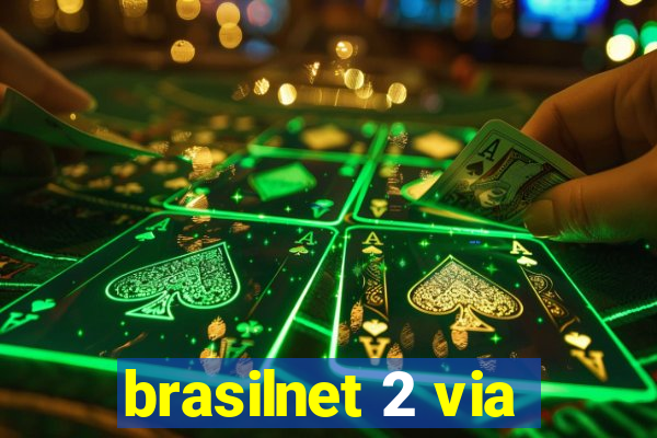 brasilnet 2 via